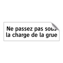 Ne passez pas sous la charge de la grue