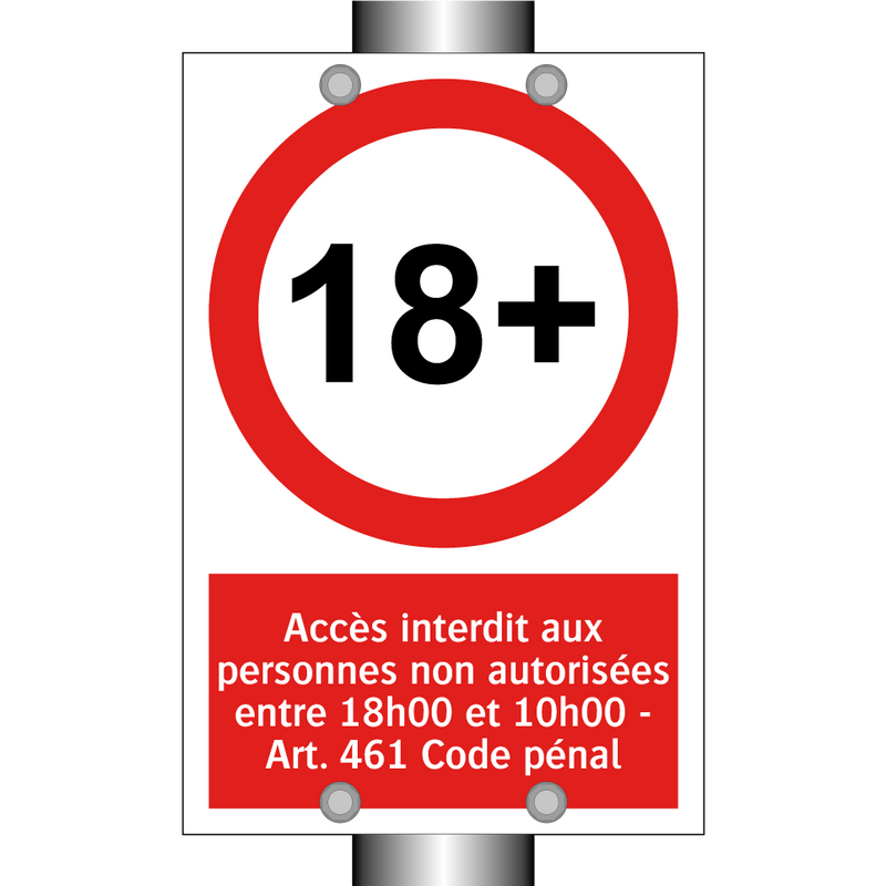 Accès interdit aux personnes non autorisées entre 18h00 et 10h00 - Art. 461 Code pénal