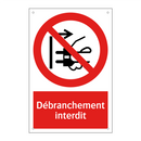 Débranchement interdit