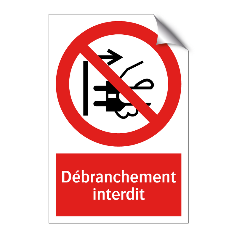 Débranchement interdit