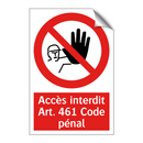 Accès interdit Art. 461 Code pénal