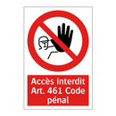 Accès interdit Art. 461 Code pénal