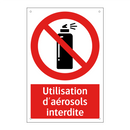Utilisation d'aérosols interdite