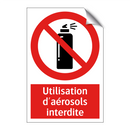 Utilisation d'aérosols interdite