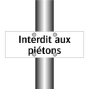Interdit aux piétons