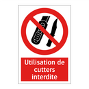 Utilisation de cutters interdite