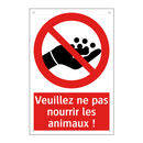 Veuillez ne pas nourrir les animaux !
