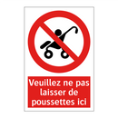 Veuillez ne pas laisser de poussettes ici
