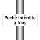 Pêche interdite à tous