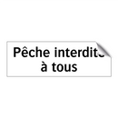 Pêche interdite à tous
