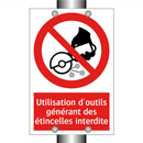 Utilisation d'outils générant des étincelles interdite