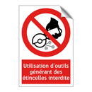 Utilisation d'outils générant des étincelles interdite