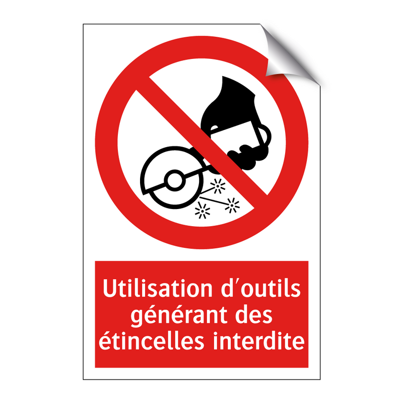 Utilisation d'outils générant des étincelles interdite