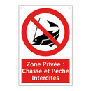 Zone Privée : Chasse et Pêche Interdites