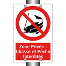 Zone Privée : Chasse et Pêche Interdites