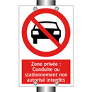 Zone privée : Conduite ou stationnement non autorisé interdits