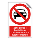 Zone privée : Conduite ou stationnement non autorisé interdits