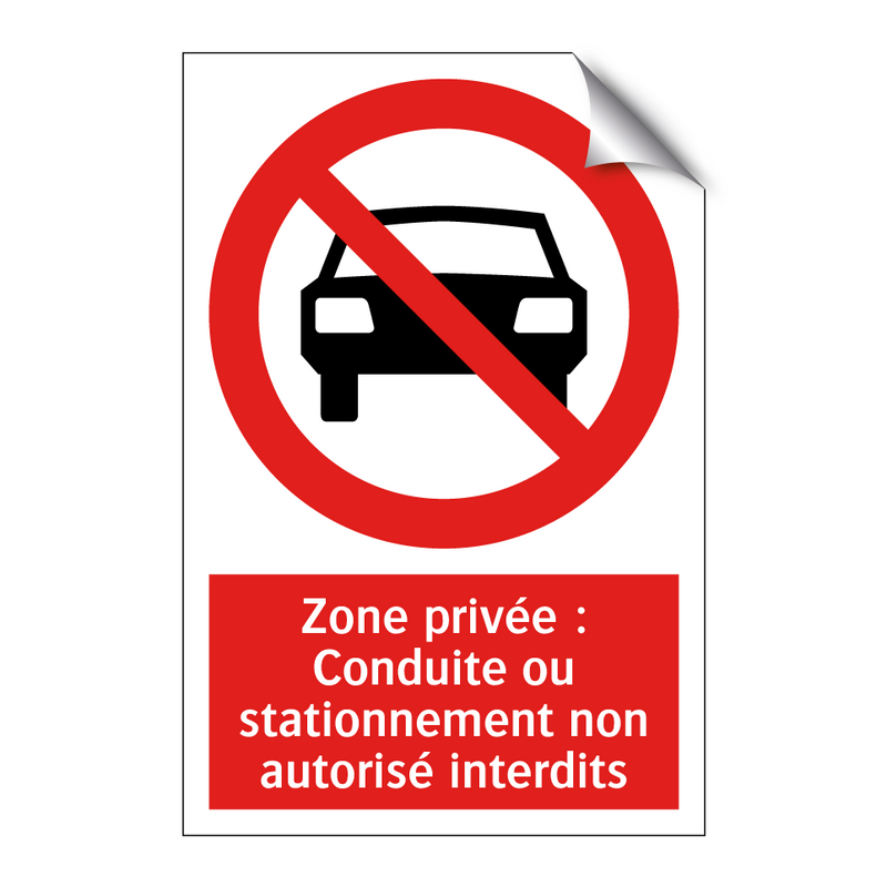 Zone privée : Conduite ou stationnement non autorisé interdits