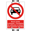 Route privée commune : Circulation de véhicules à moteur non autorisée interdite