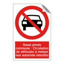 Route privée commune : Circulation de véhicules à moteur non autorisée interdite