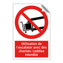 Utilisation de l'escalator avec des chariots/caddies interdite