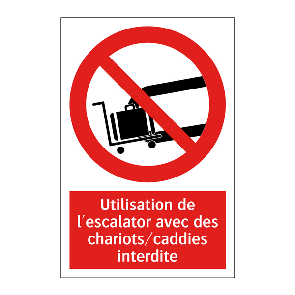 Utilisation de l'escalator avec des chariots/caddies interdite