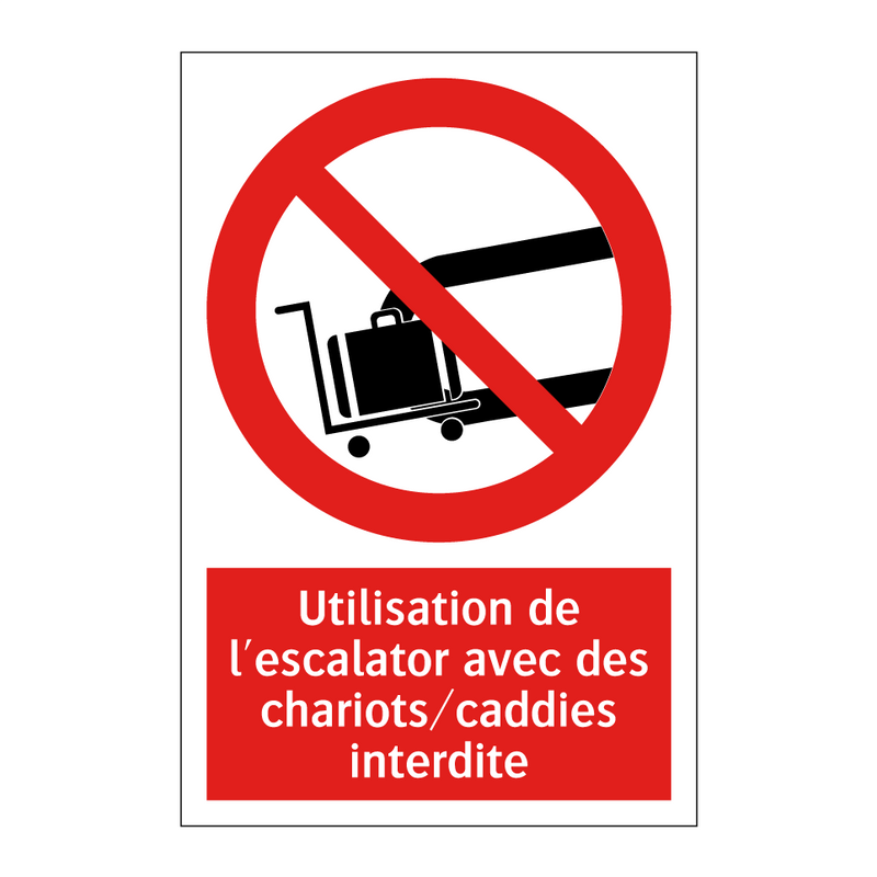 Utilisation de l'escalator avec des chariots/caddies interdite