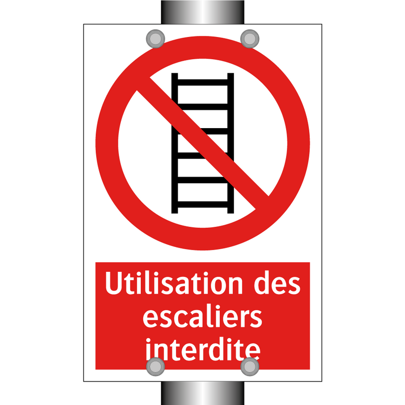 Utilisation des escaliers interdite