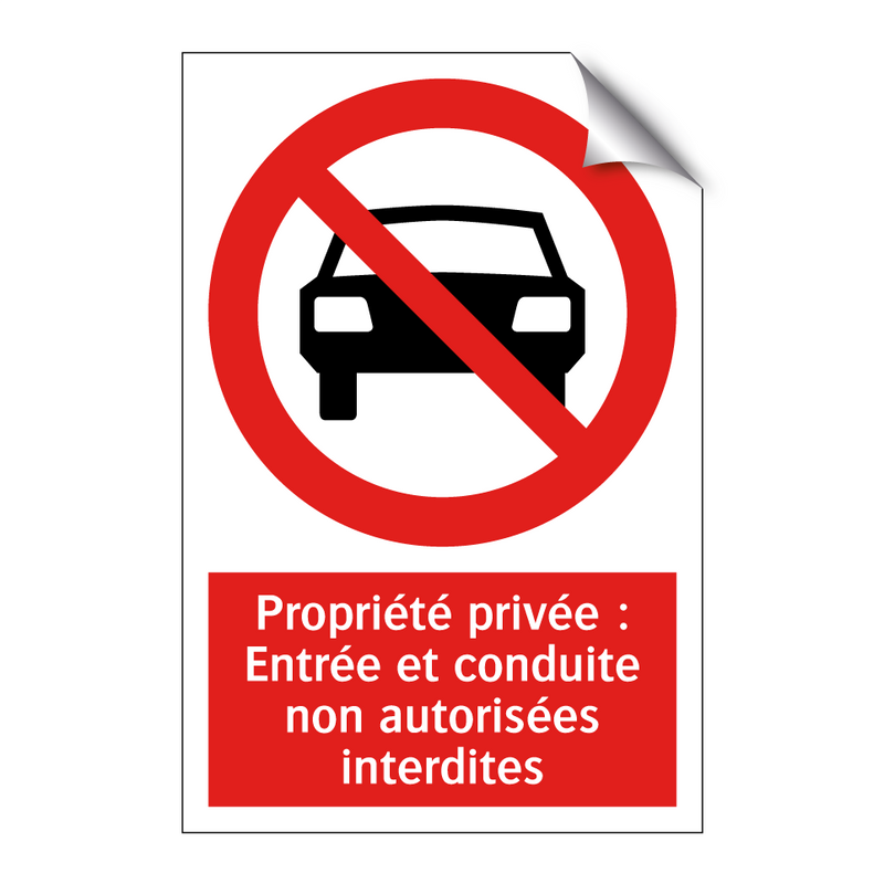 Propriété privée : Entrée et conduite non autorisées interdites