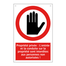 Propriété privée : L'entrée et la conduite sur la propriété sont interdites aux personnes non autorisées !