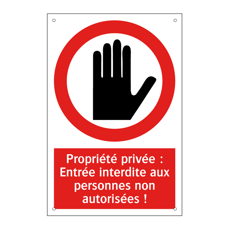 Propriété privée : Entrée interdite aux personnes non autorisées !