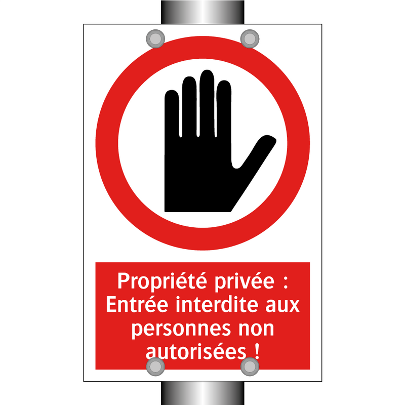 Propriété privée : Entrée interdite aux personnes non autorisées !