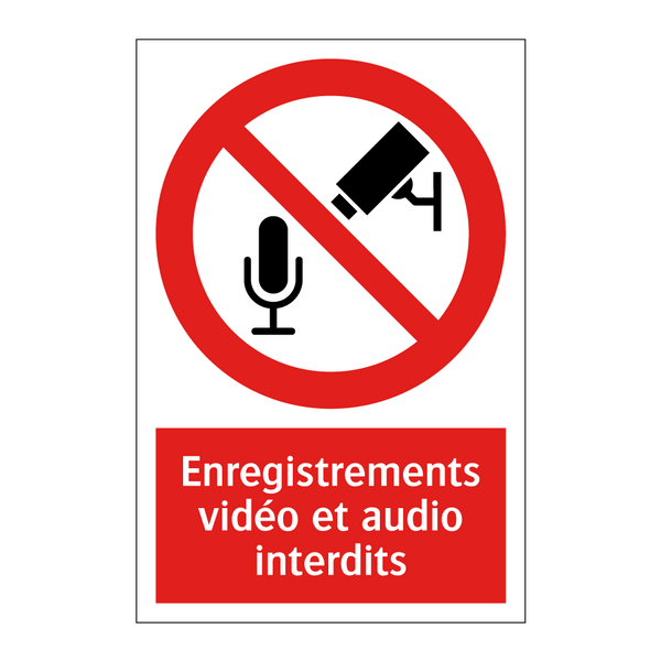 Enregistrements vidéo et audio interdits