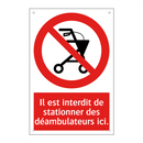 Il est interdit de stationner des déambulateurs ici.