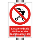 Il est interdit de stationner des déambulateurs ici.