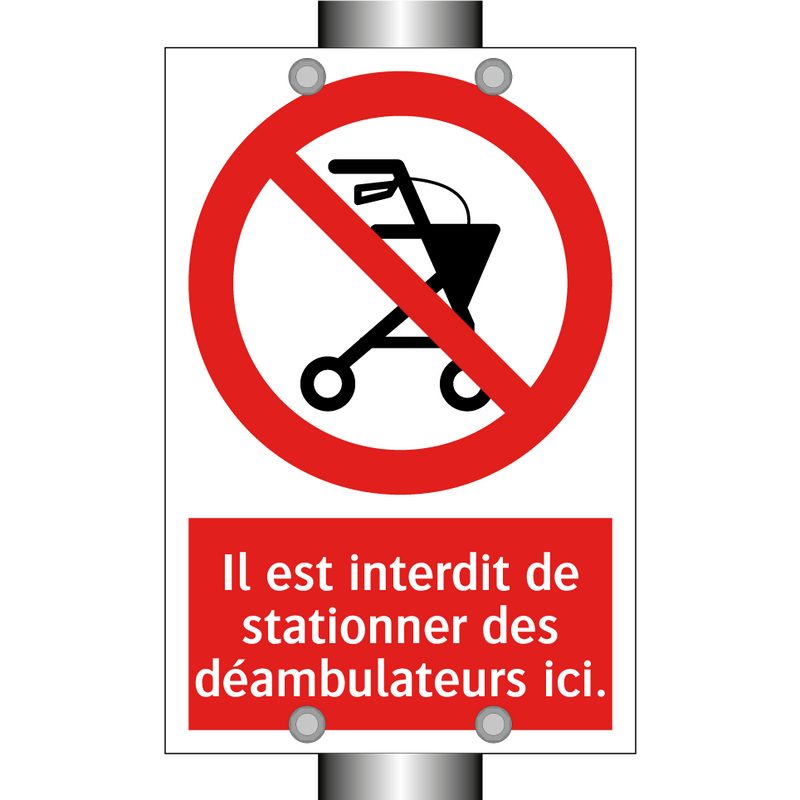 Il est interdit de stationner des déambulateurs ici.