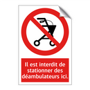 Il est interdit de stationner des déambulateurs ici.