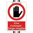 Zone d'entrepôt : Entrée interdite