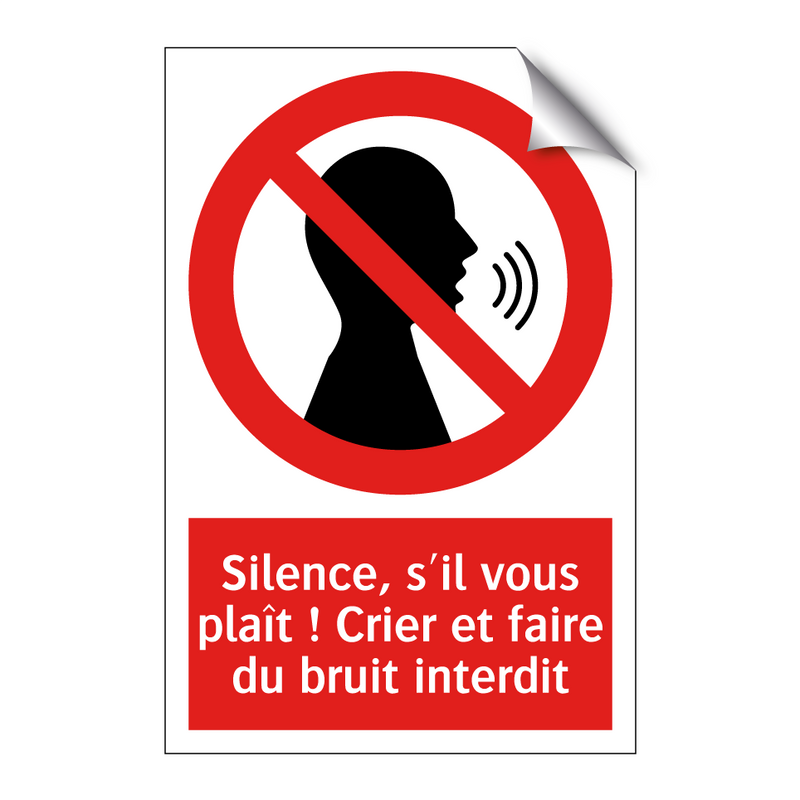 Silence, s'il vous plaît ! Crier et faire du bruit interdit