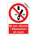 Ne pas allumer ! Réparations en cours