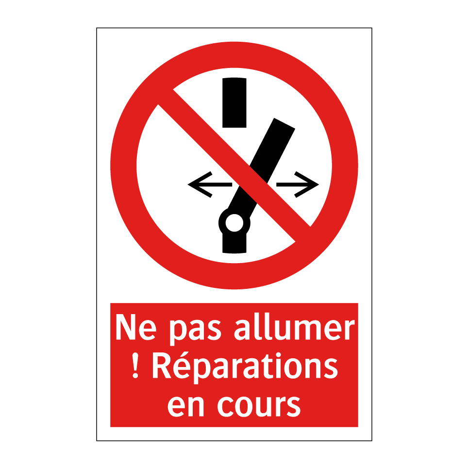 Ne pas allumer ! Réparations en cours
