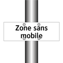 Zone sans mobile