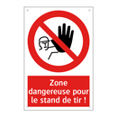 Zone dangereuse pour le stand de tir !
