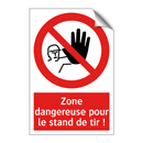 Zone dangereuse pour le stand de tir !
