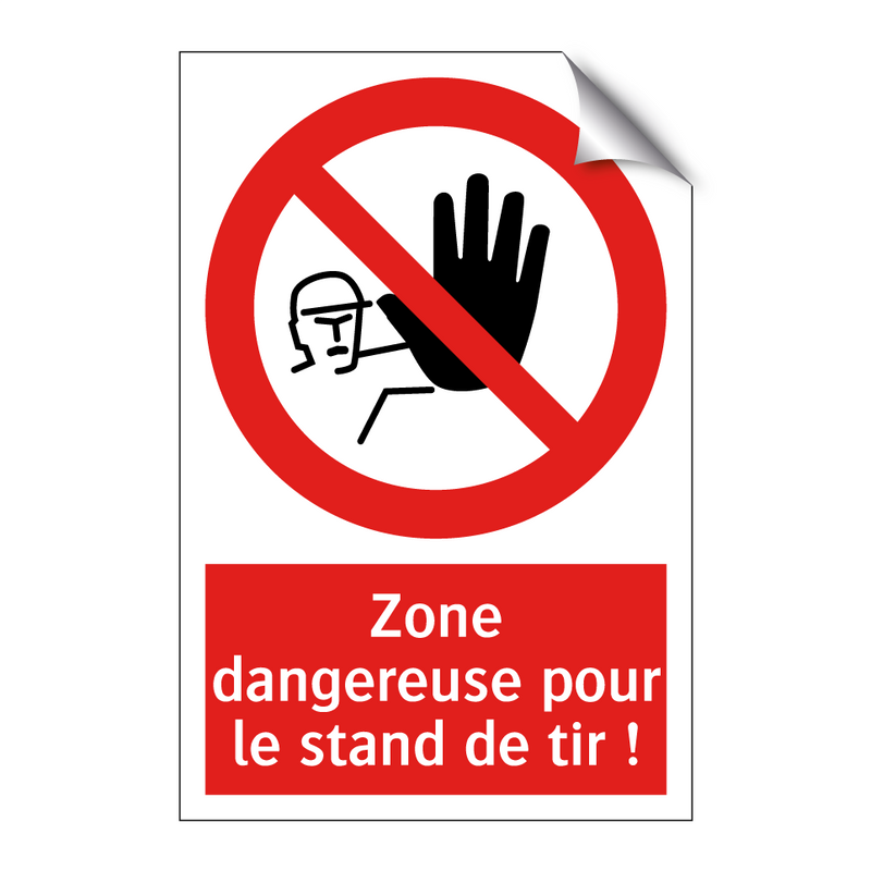 Zone dangereuse pour le stand de tir !
