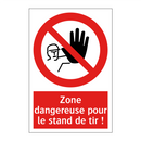 Zone dangereuse pour le stand de tir !
