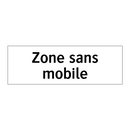 Zone sans mobile