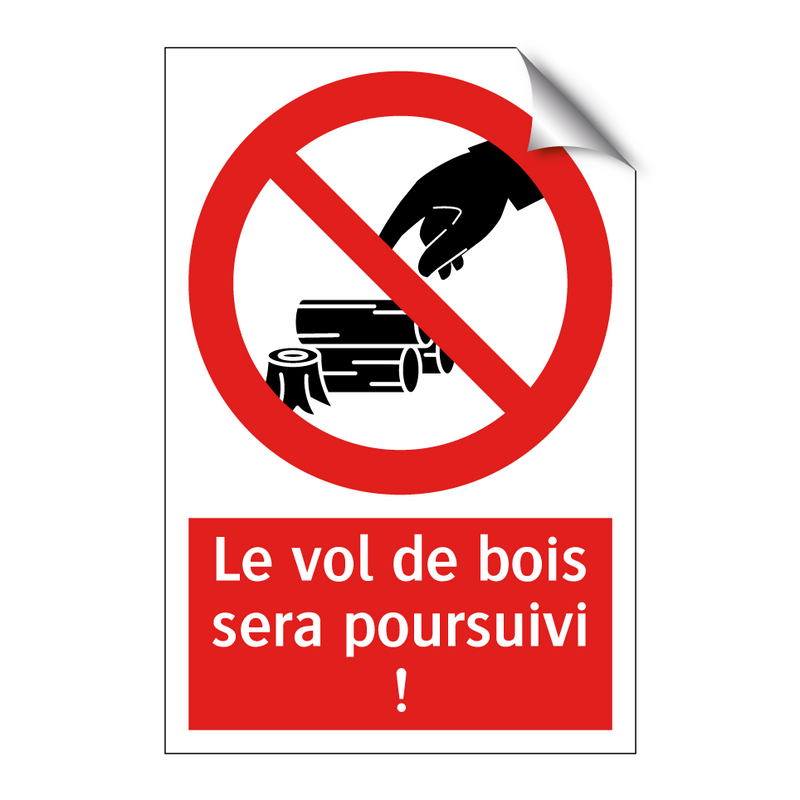 Le vol de bois sera poursuivi !