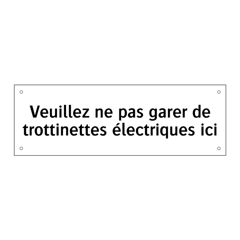 Veuillez ne pas garer de trottinettes électriques ici