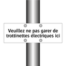 Veuillez ne pas garer de trottinettes électriques ici